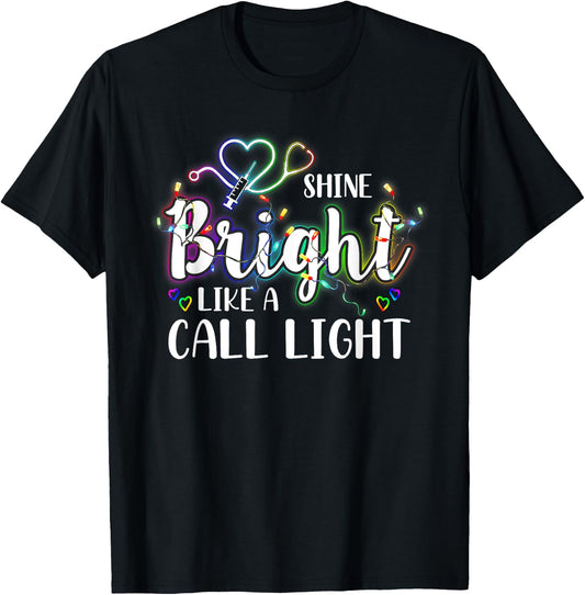 Nurse Christmas Lights Shine a Bright Like A Call Light T-Shirt - T-Shirt | Black