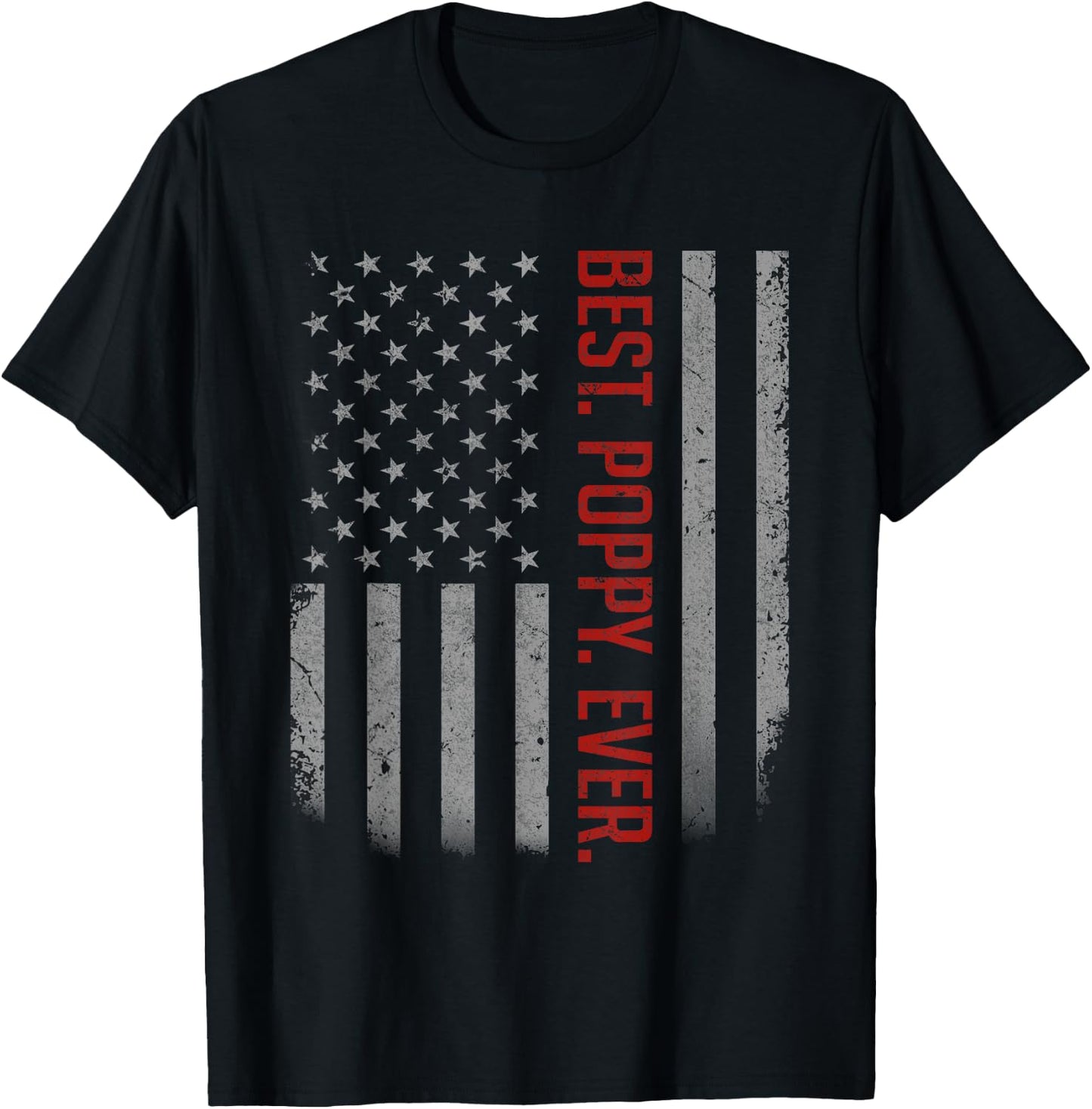 Best Poppy Ever US American Flag Shirt Gift Father's Day T-Shirt - T-Shirt | Black