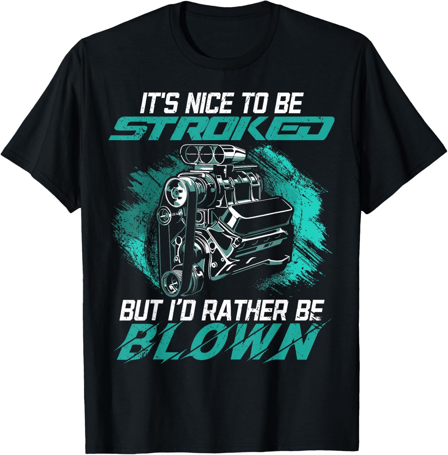 Funny It's Nice To Be Stroked Drag Racing Quotes - Men's Black Small Classic Fit Short Sleeve T-Shirt - T-Shirt | Black