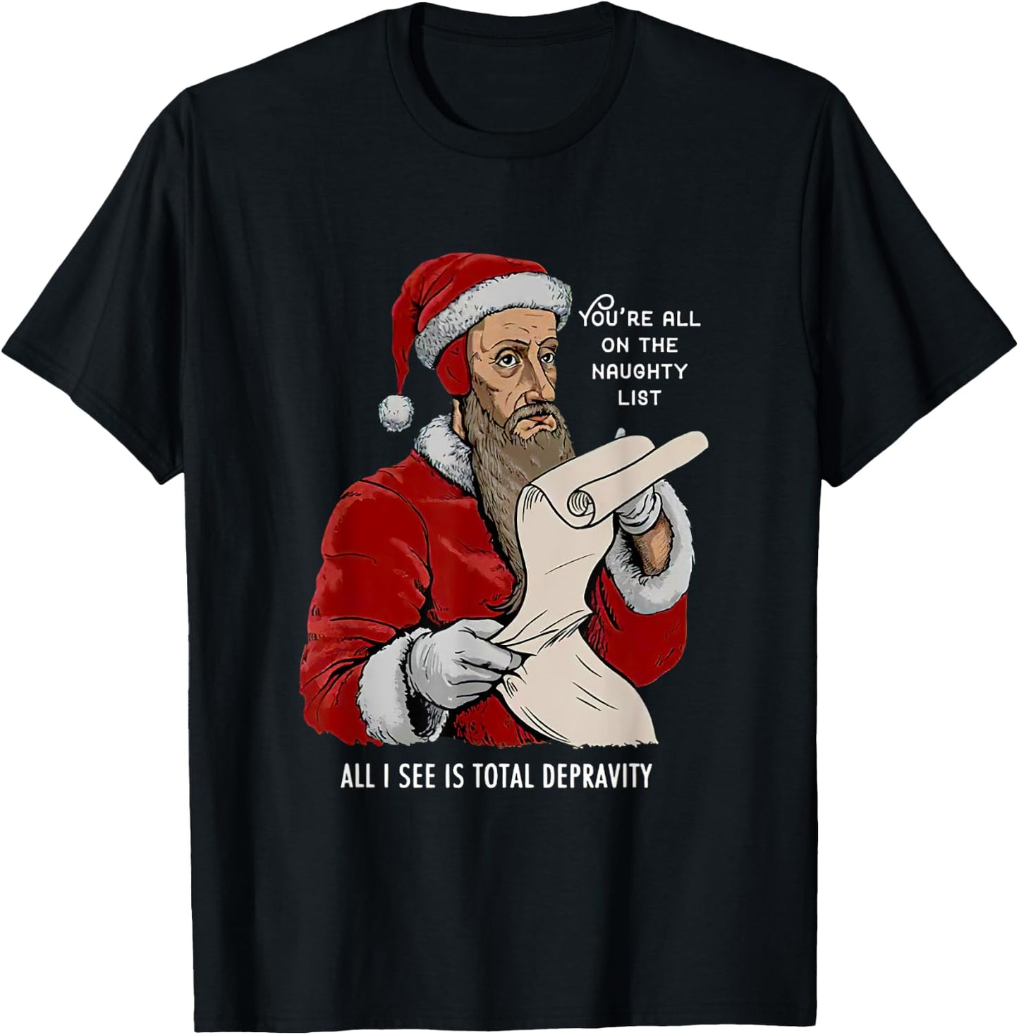 You Are All On The Naughty List Funny Christmas T-Shirt - T-Shirt | Black