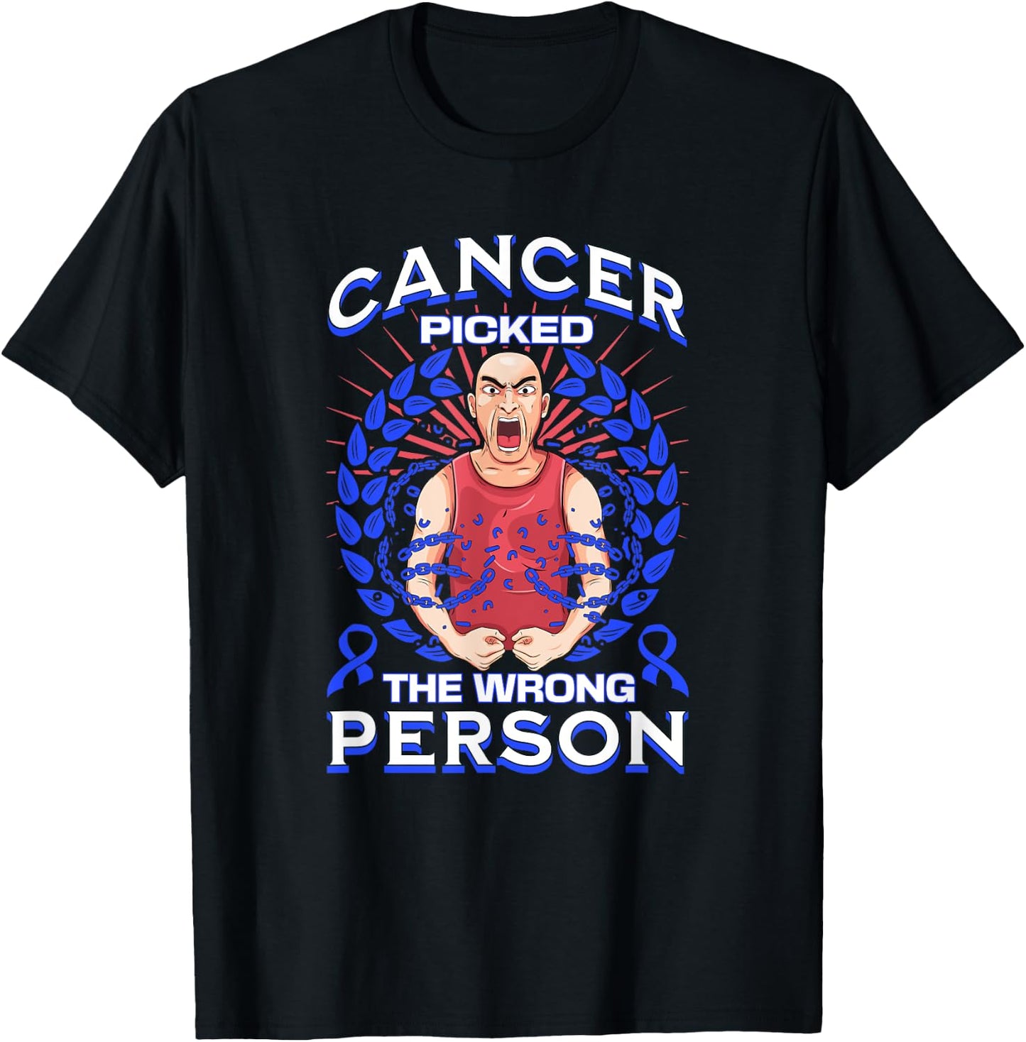 Colon Cancer Picked The Wrong Person T-Shirt - T-Shirt | Black