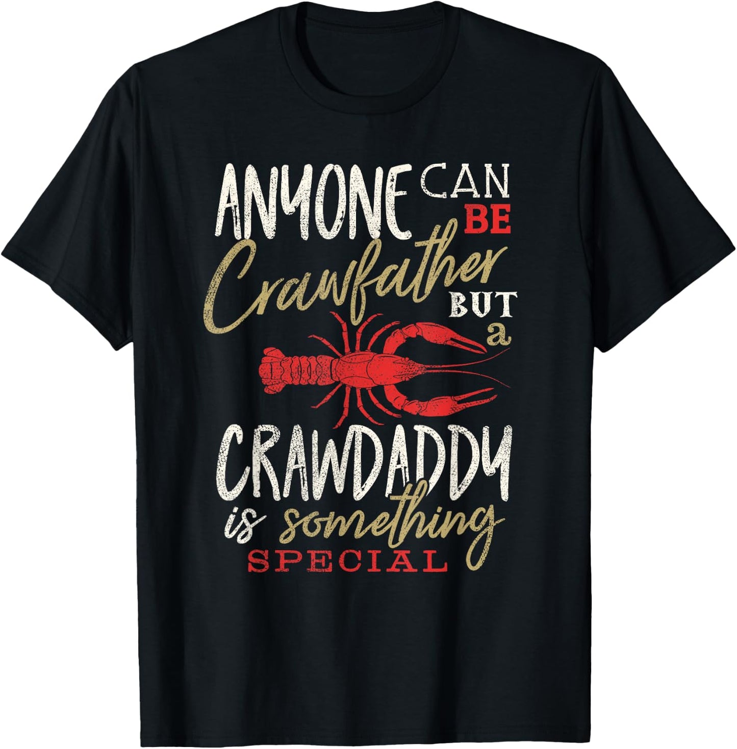 Crawfish Dad Daddy Funny Cajun Boil Crayfish Festival Men T-Shirt - T-Shirt | Black