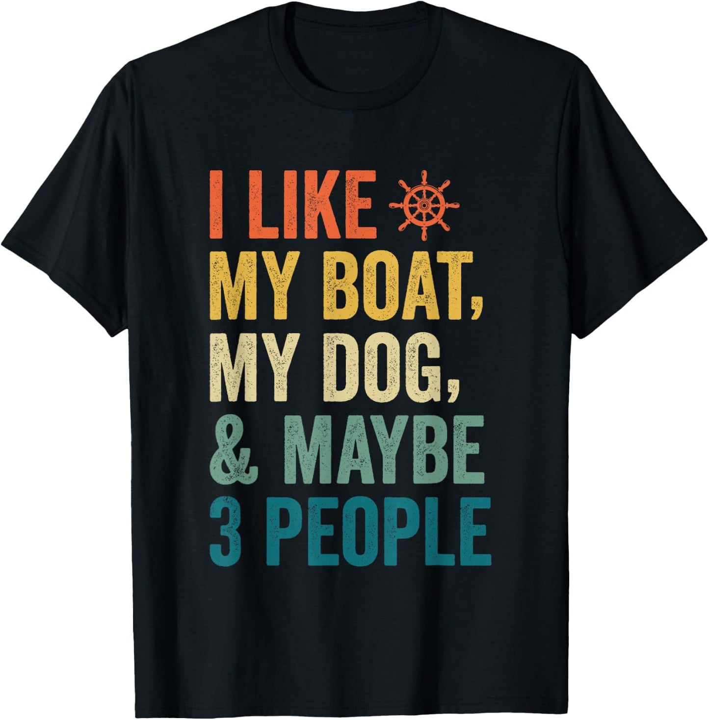 I like My Boat Dog And Maybe 3 People Funny Retro Sailor Dad T-Shirt - T-Shirt | Black