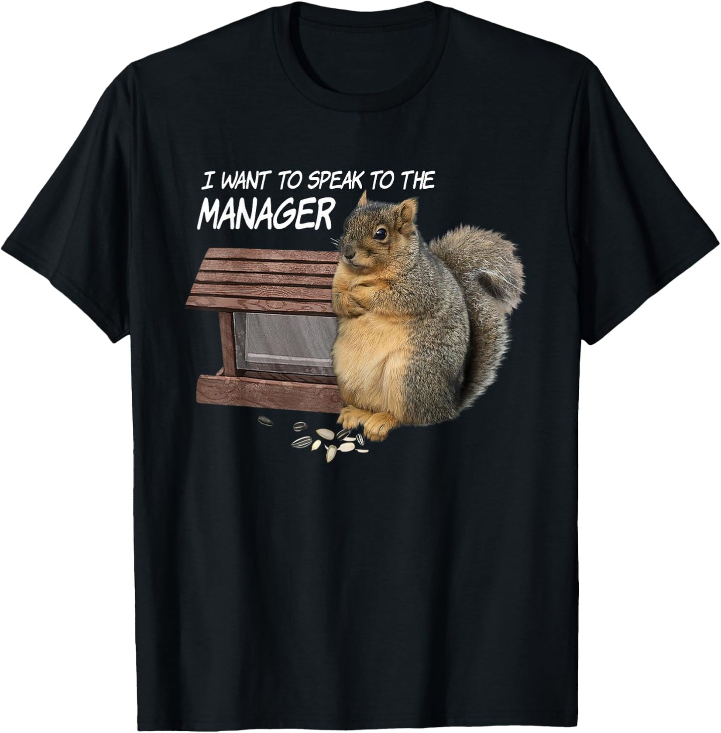Funny Squirrel - I Want To Speak To The Manager T-Shirt - T-Shirt | Black