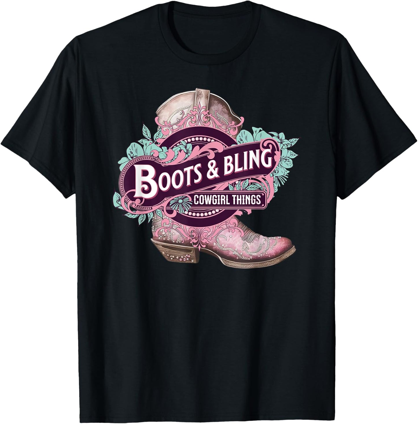 Boots and Bling Cowgirl Things Cute Western Country Rodeo T-Shirt - T-Shirt | Black