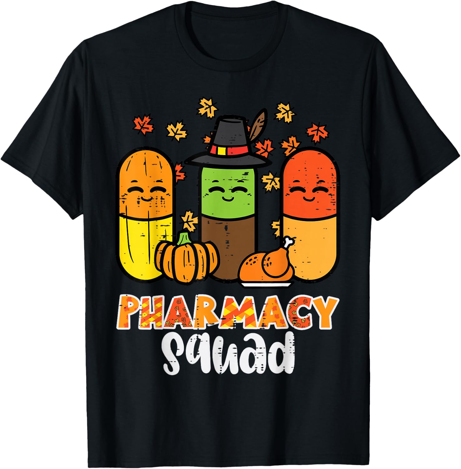 Thanksgiving Pharmacy Squad Pills Fall Pharmacists Women Men T-Shirt - T-Shirt | Black