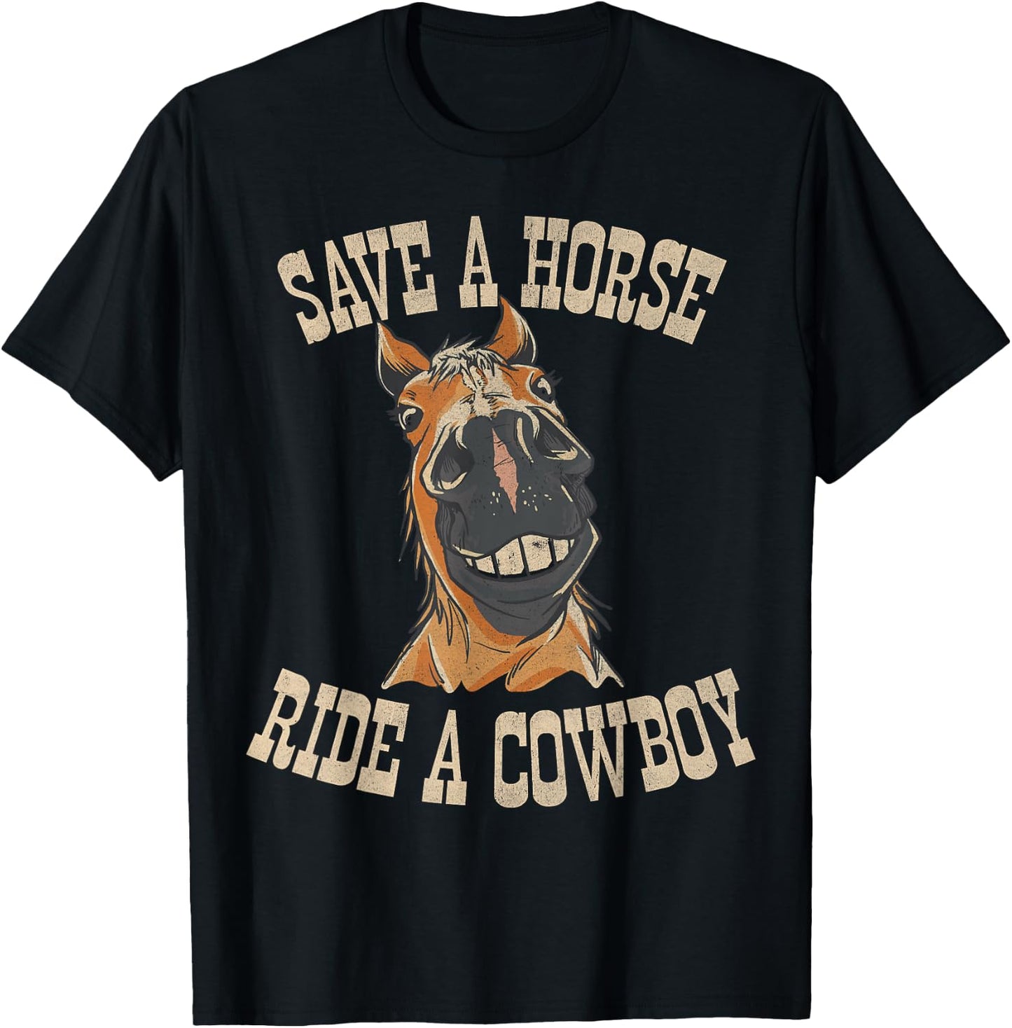 Save a Horse Ride a Cowboy Funny Rodeo Horseback Riding T-Shirt - T-Shirt | Black