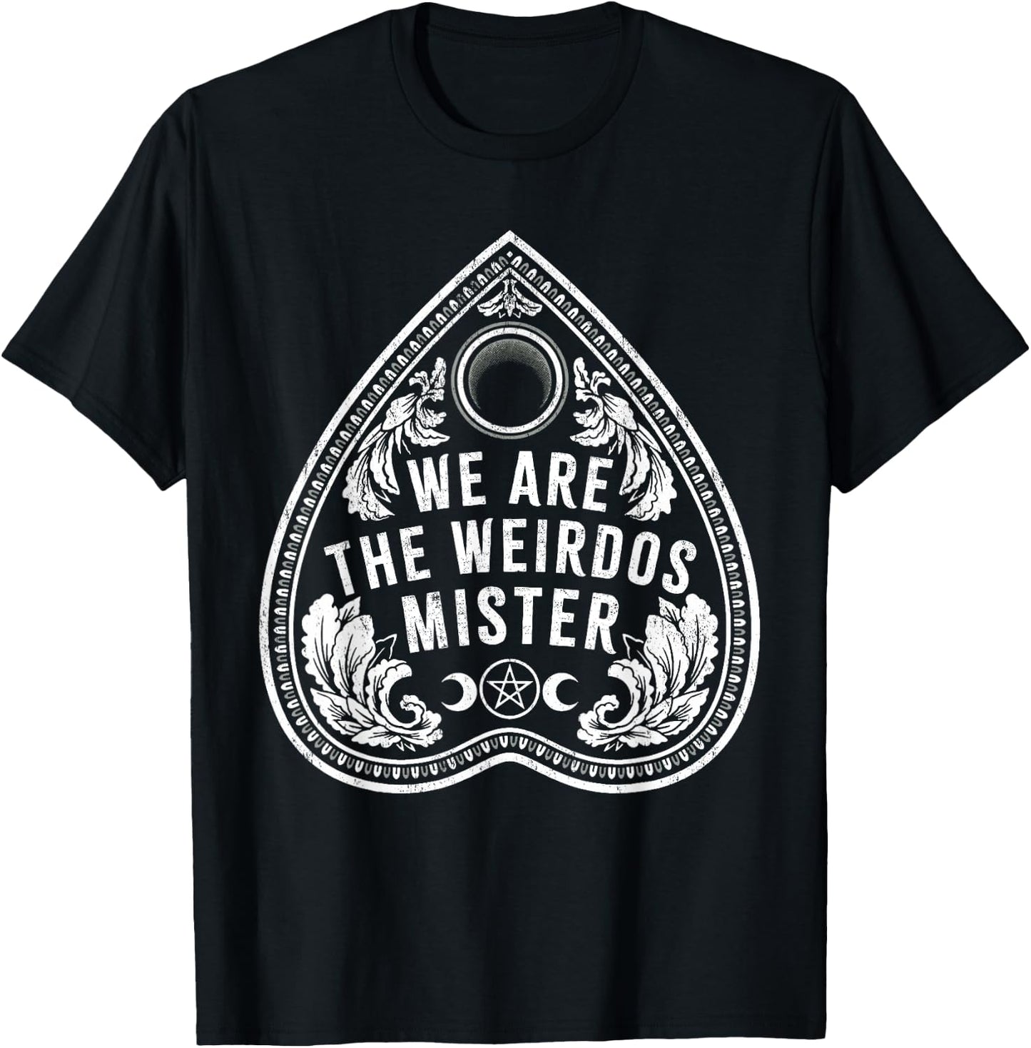 We Are The Weirdos Mister T-Shirt - T-Shirt | Black