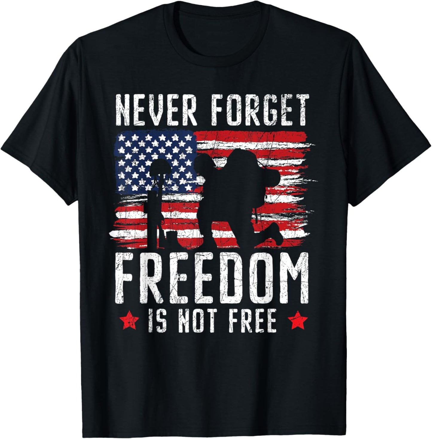 Never Forget Freedom is Not Free USA American Memorial Day T-Shirt - T-Shirt | Black