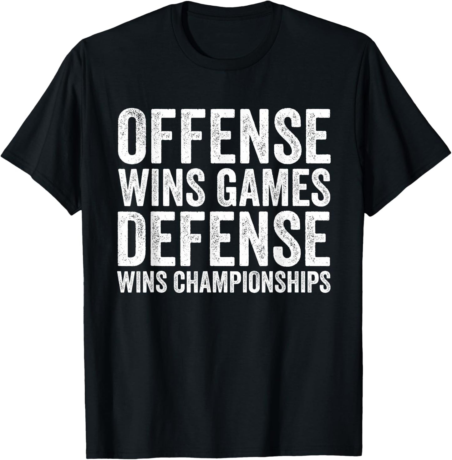 Offense Wins Games, Defense Wins Championships Football T-Shirt - T-Shirt | Black