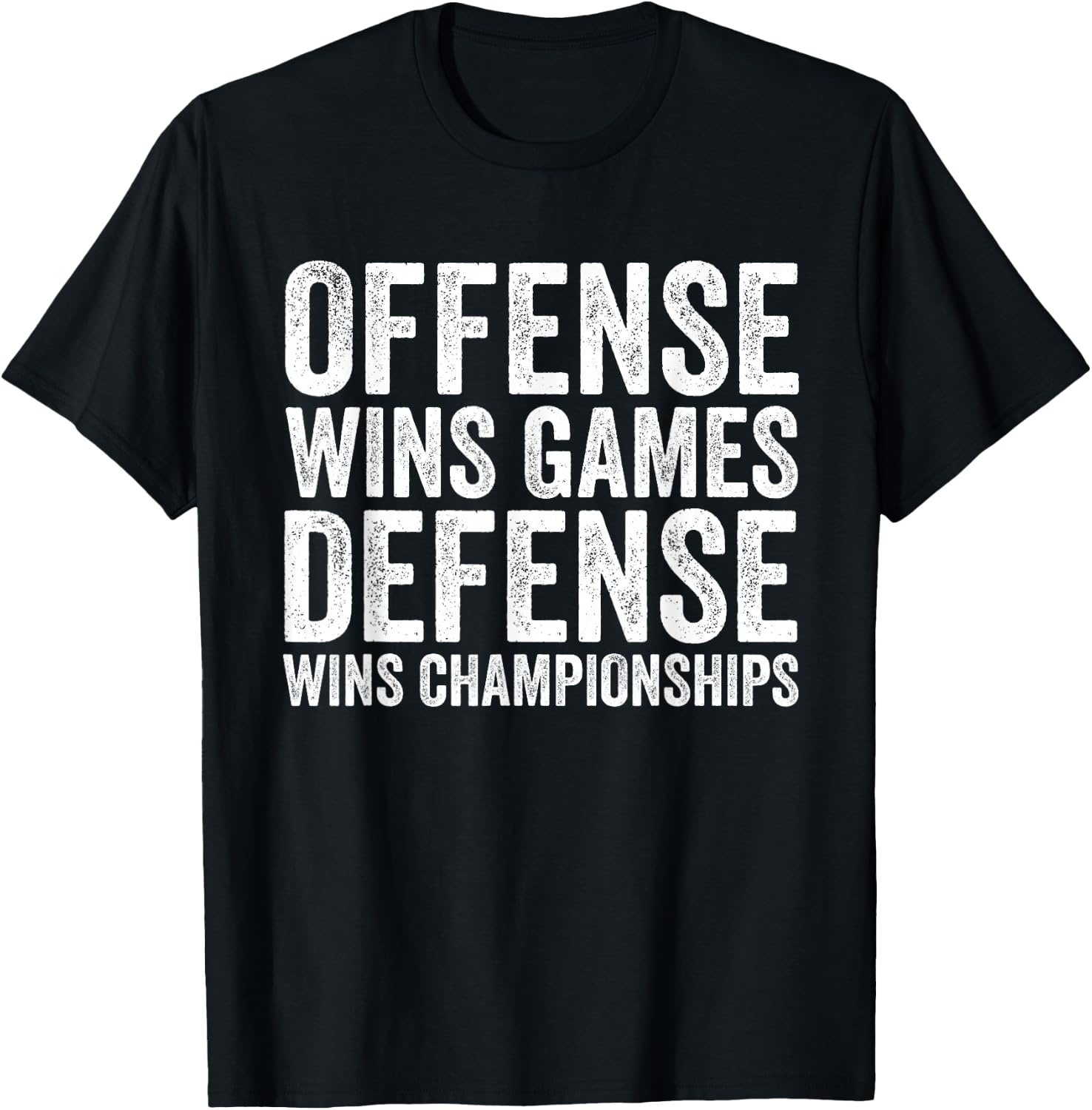 Offense Wins Games, Defense Wins Championships Football T-Shirt - T-Shirt | Black