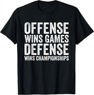 Offense Wins Games, Defense Wins Championships Football T-Shirt - T-Shirt | Black