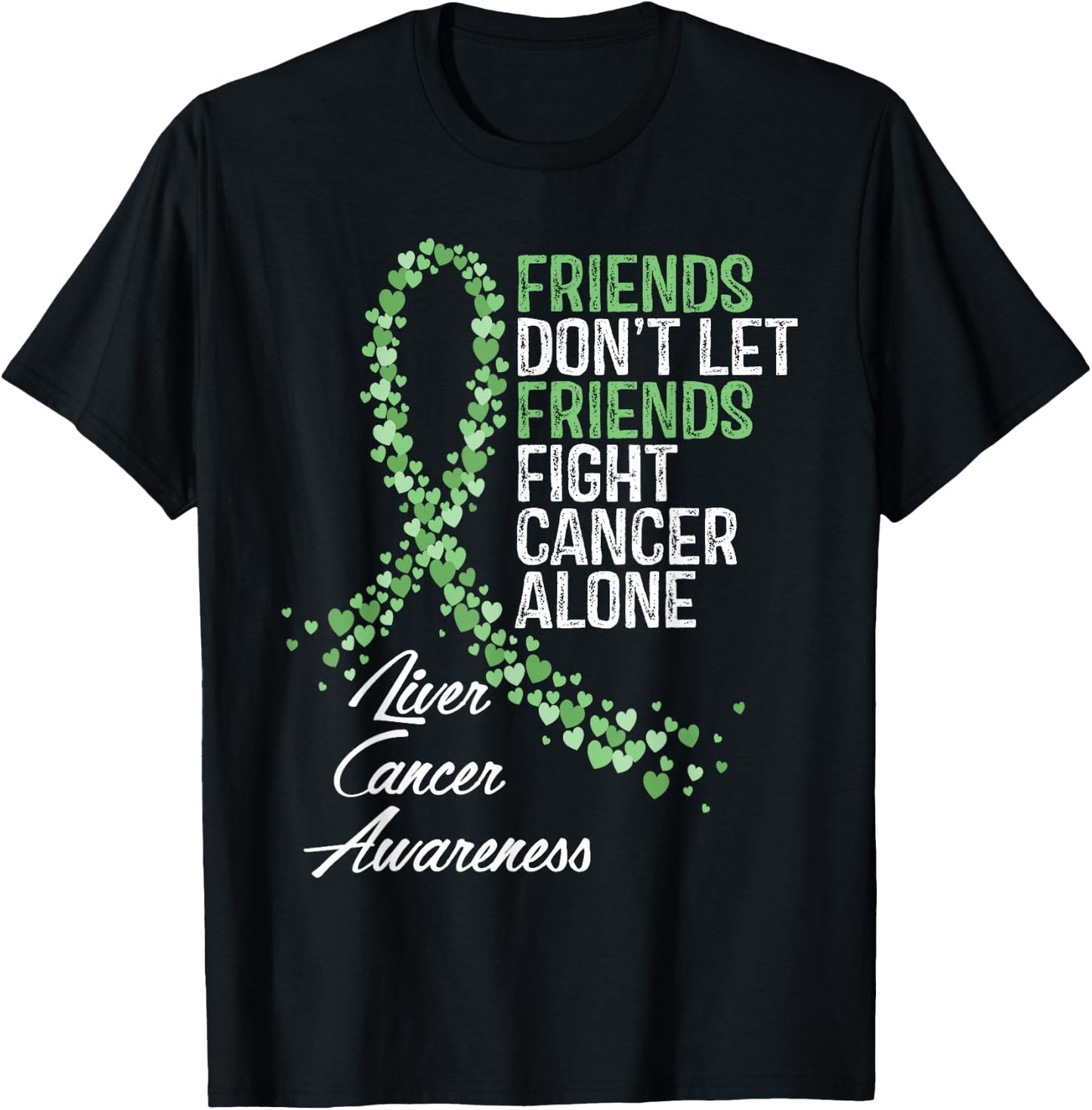 Liver Cancer Awareness Friends Fighter Warrior Support T-Shirt - T-Shirt | Black