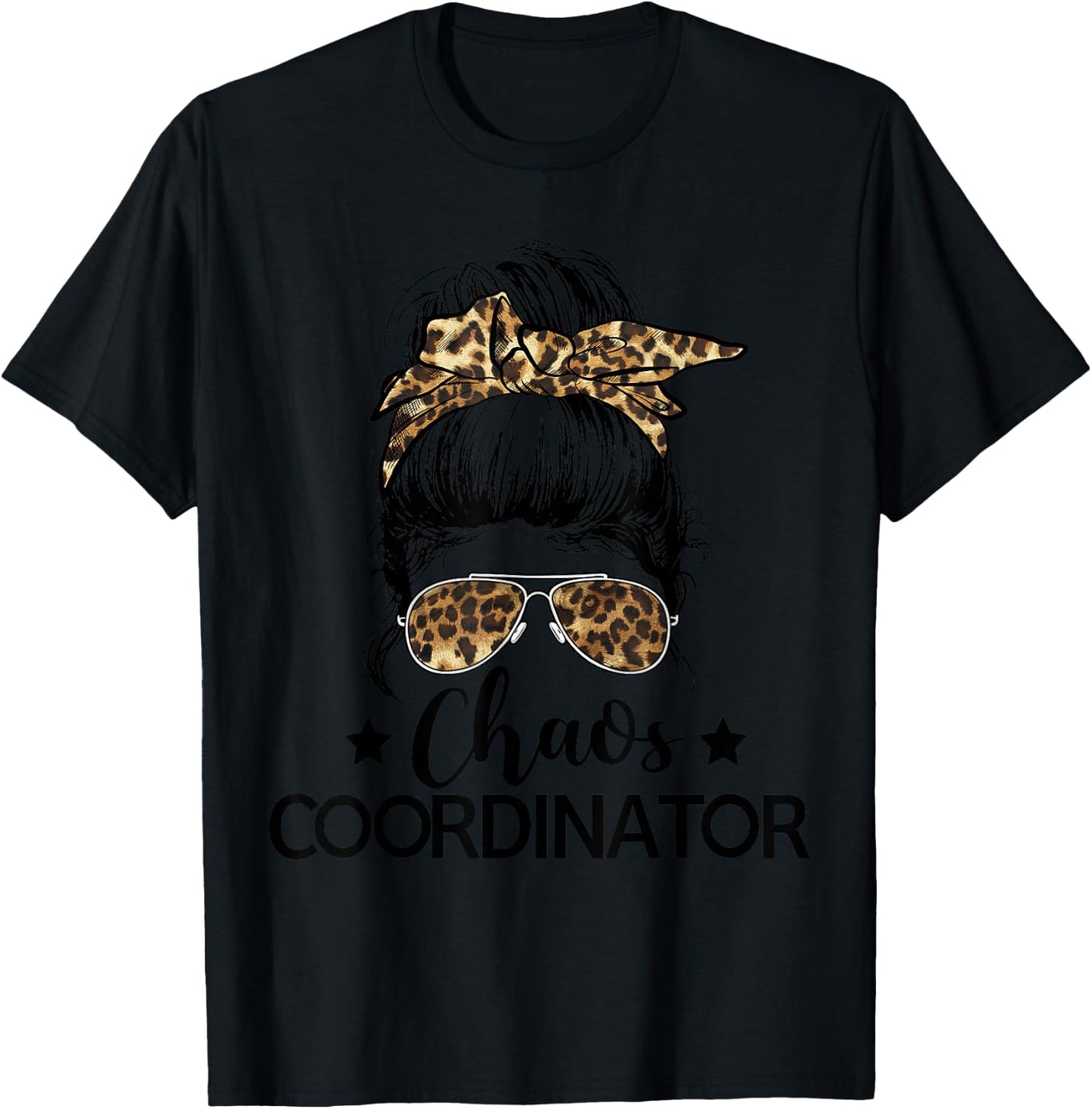 Funny Chaos Coordinator Leopard Messy Bun Boss Lady Women T-Shirt - T-Shirt | Black