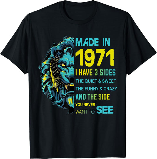 Made In 1971 I Have 3 Sides Lion Leo Birthday T-Shirt - T-Shirt | Black