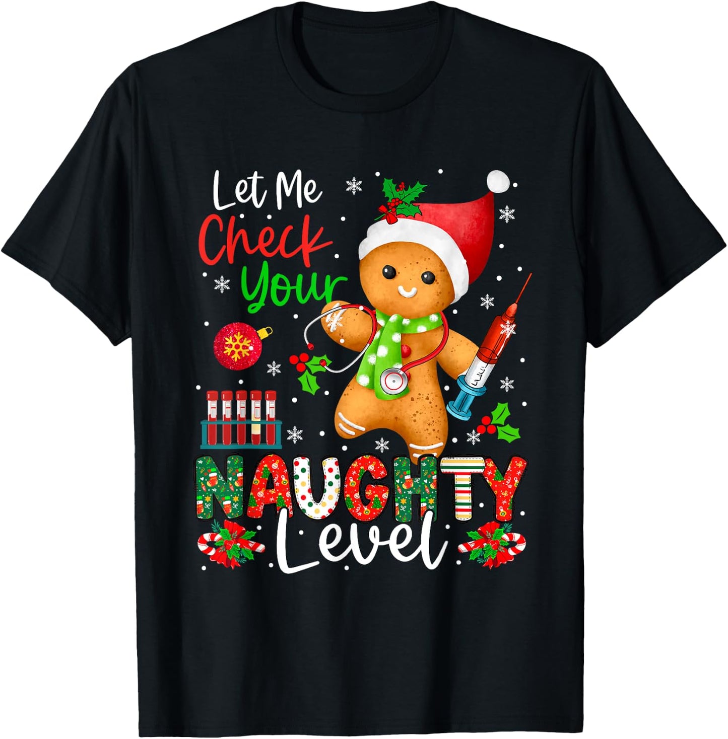 Funny Check Your Naughty Level Christmas Gingerbread Nurse T-Shirt - T-Shirt | Black