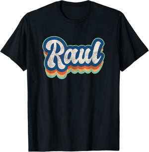 Raul First Name Boy Vintage Style 70s 80s Personalized T-Shirt - T-Shirt | Black
