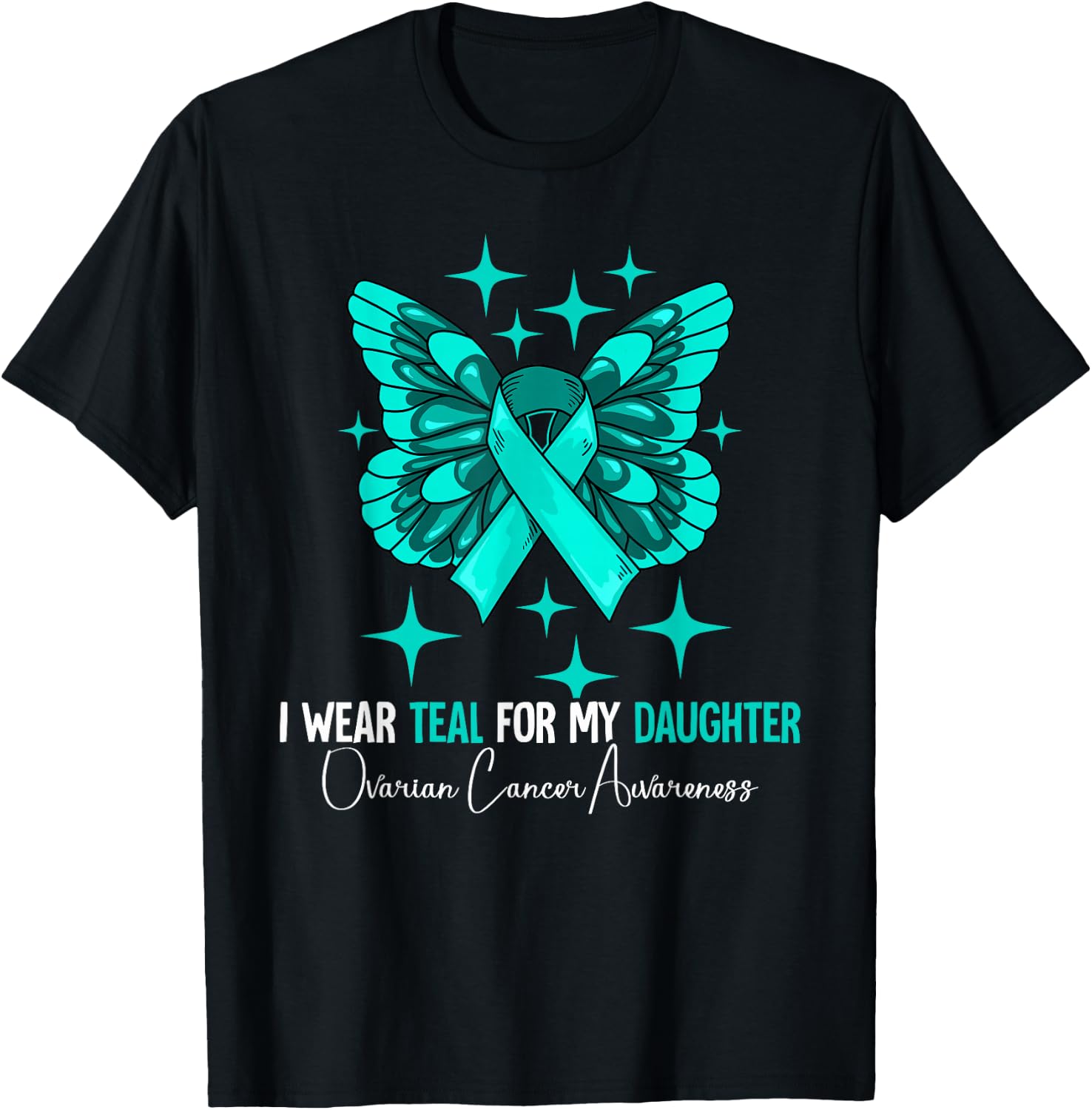 I Wear Teal For My Daughter Ovarian Cancer Awareness T-Shirt - T-Shirt | Black