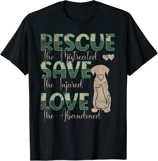 Save Love Rescue the Mistreated Animals Rescue Dog T-Shirt - T-Shirt | Black