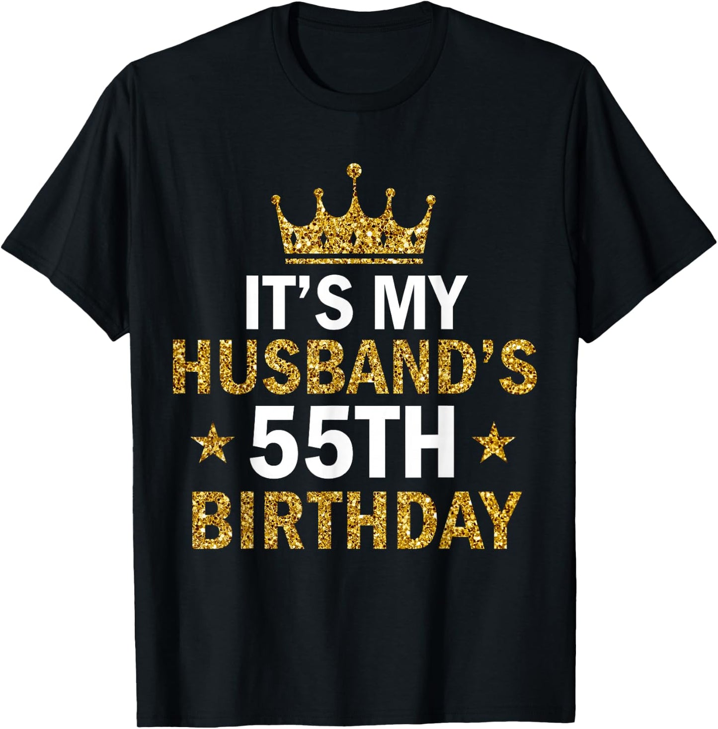 It's My Husband's 55 Year Old Birthday Couple 55th Birthday T-Shirt - T-Shirt | Black