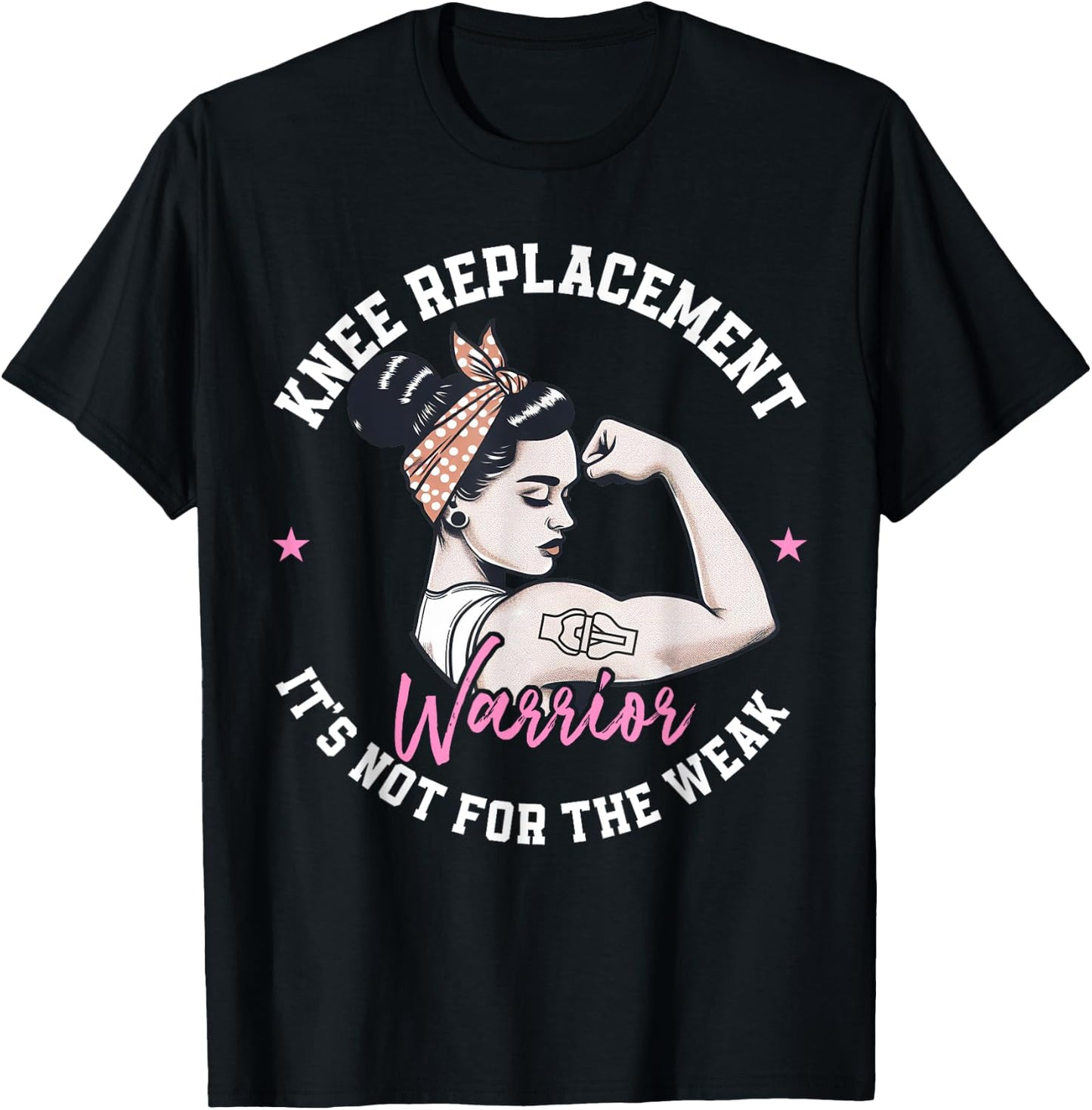 Bionic Knee Replacement Gifts Women Knee Replacement Warrior T-Shirt - T-Shirt | Black