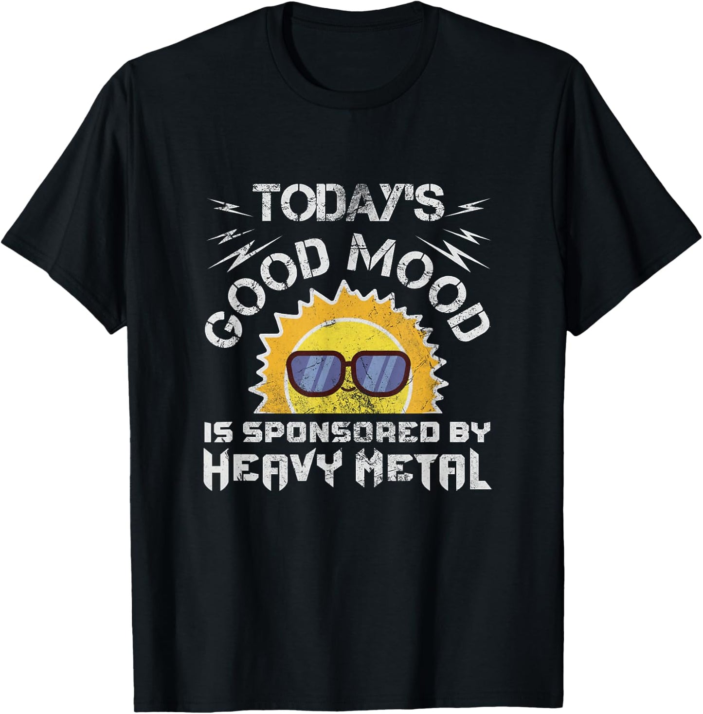 Today's Good Mood Is Sponsored By Heavy Metal Rock Grunge T-Shirt - T-Shirt | Black