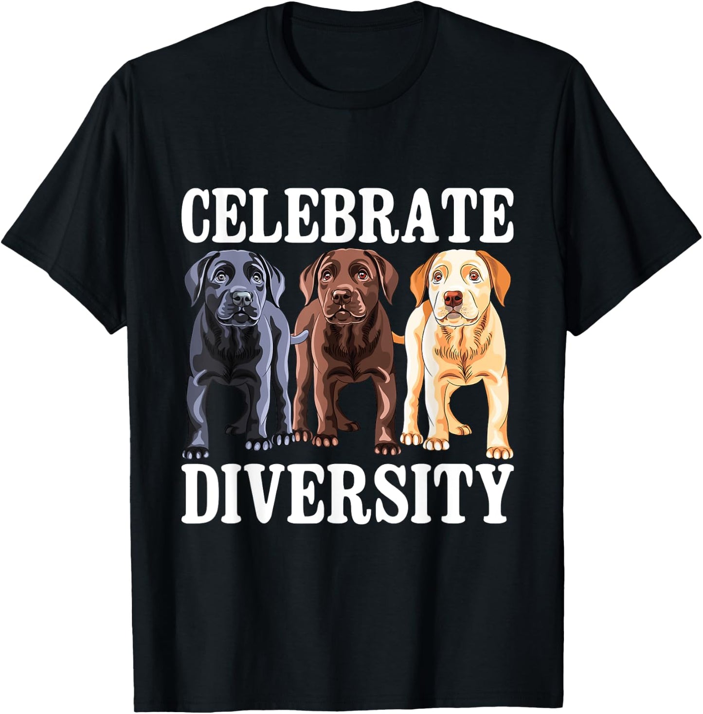Celebrate Diversity - Labrador Retriever Dog Lover T-Shirt - T-Shirt | Black