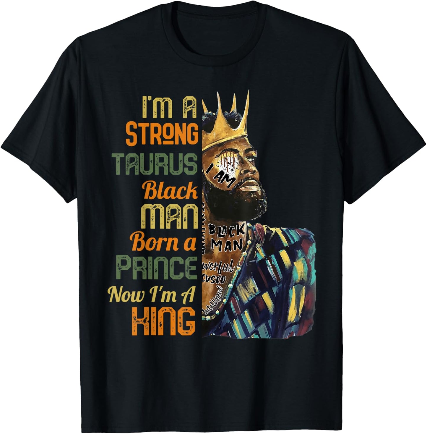 I'm A Taurus Black Man April May Birthday Zodiac King T-Shirt - T-Shirt | Black