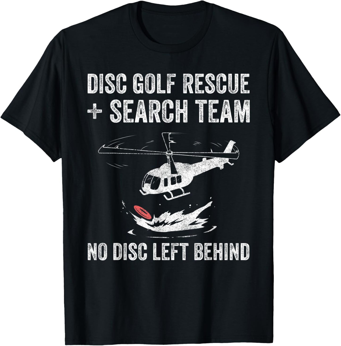 Disc Gold Rescue + Search Team No Disc Left Beind T-Shirt - T-Shirt | Black