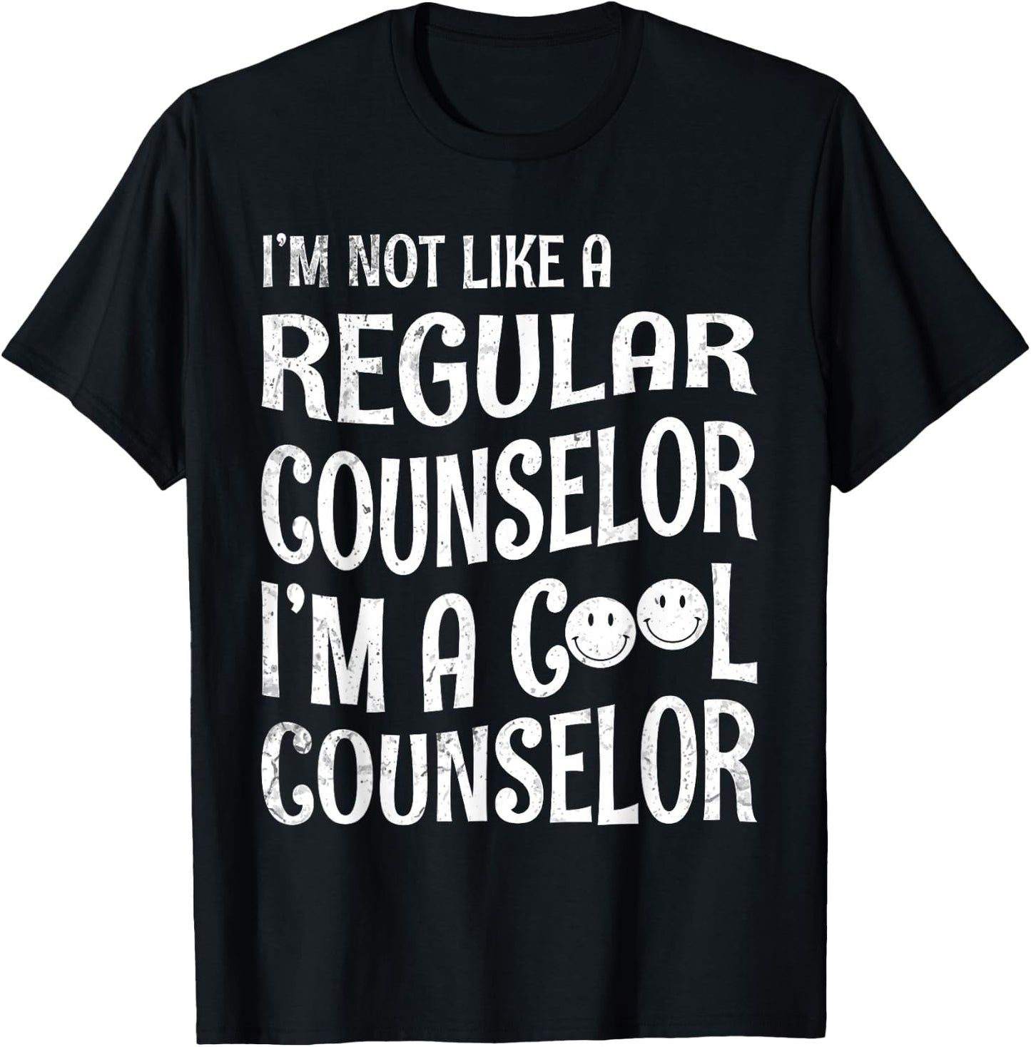 Happy I'm Not Like A Regular Counselor I'm A Cool Counselor T-Shirt - T-Shirt | Black