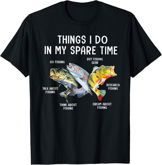 Things I Do In My Spare Time Funny Fishing T-Shirt - T-Shirt | Black