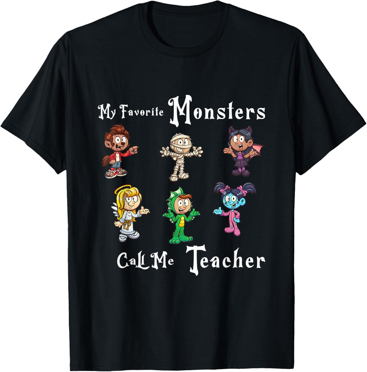 My Favorite Monsters Call Me Teacher Thank Mummy Vampire Bat T-Shirt - T-Shirt | Black