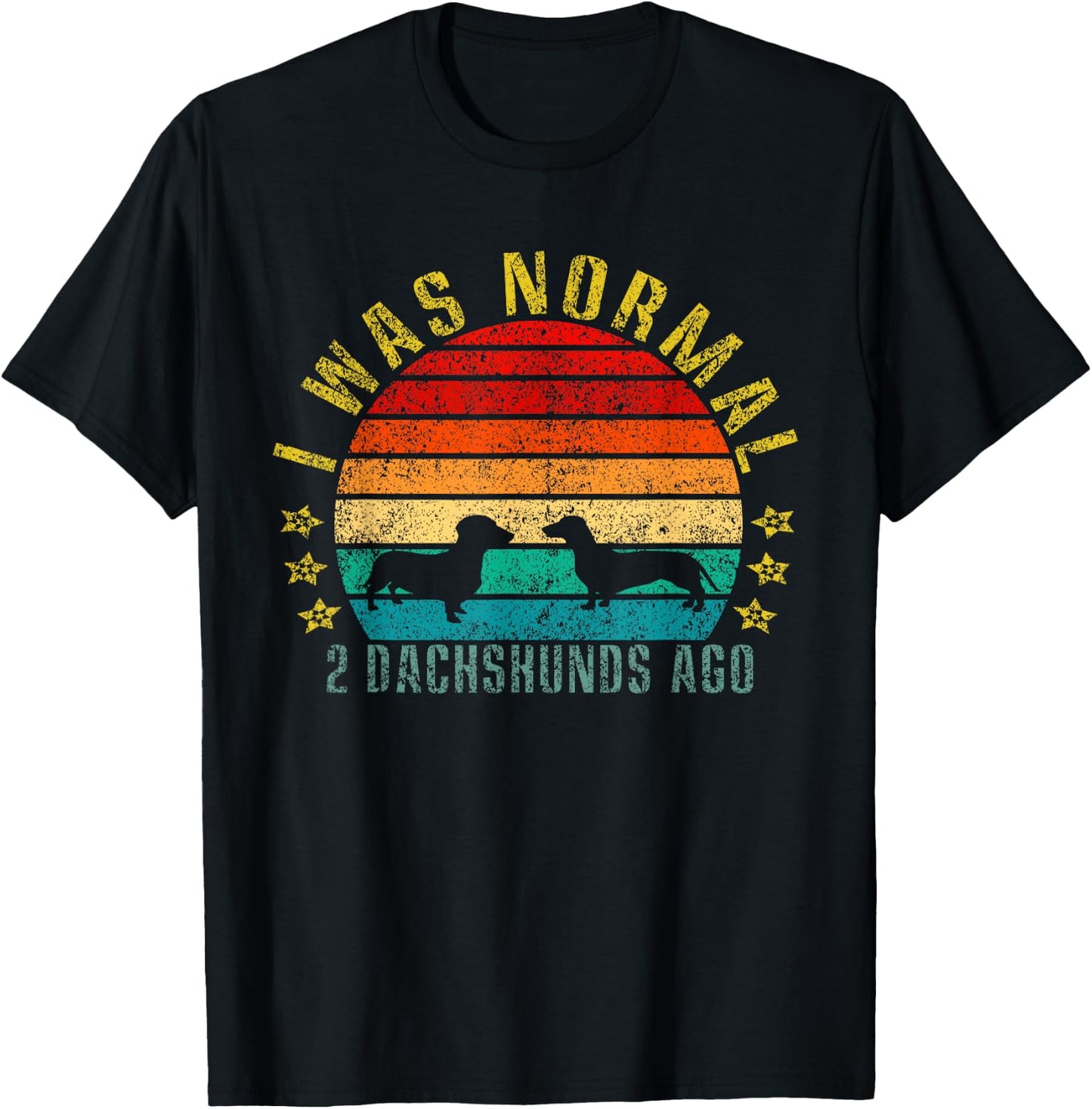 I Was Normal 2 Dachshunds Ago Funny Retro T-Shirt - T-Shirt | Black