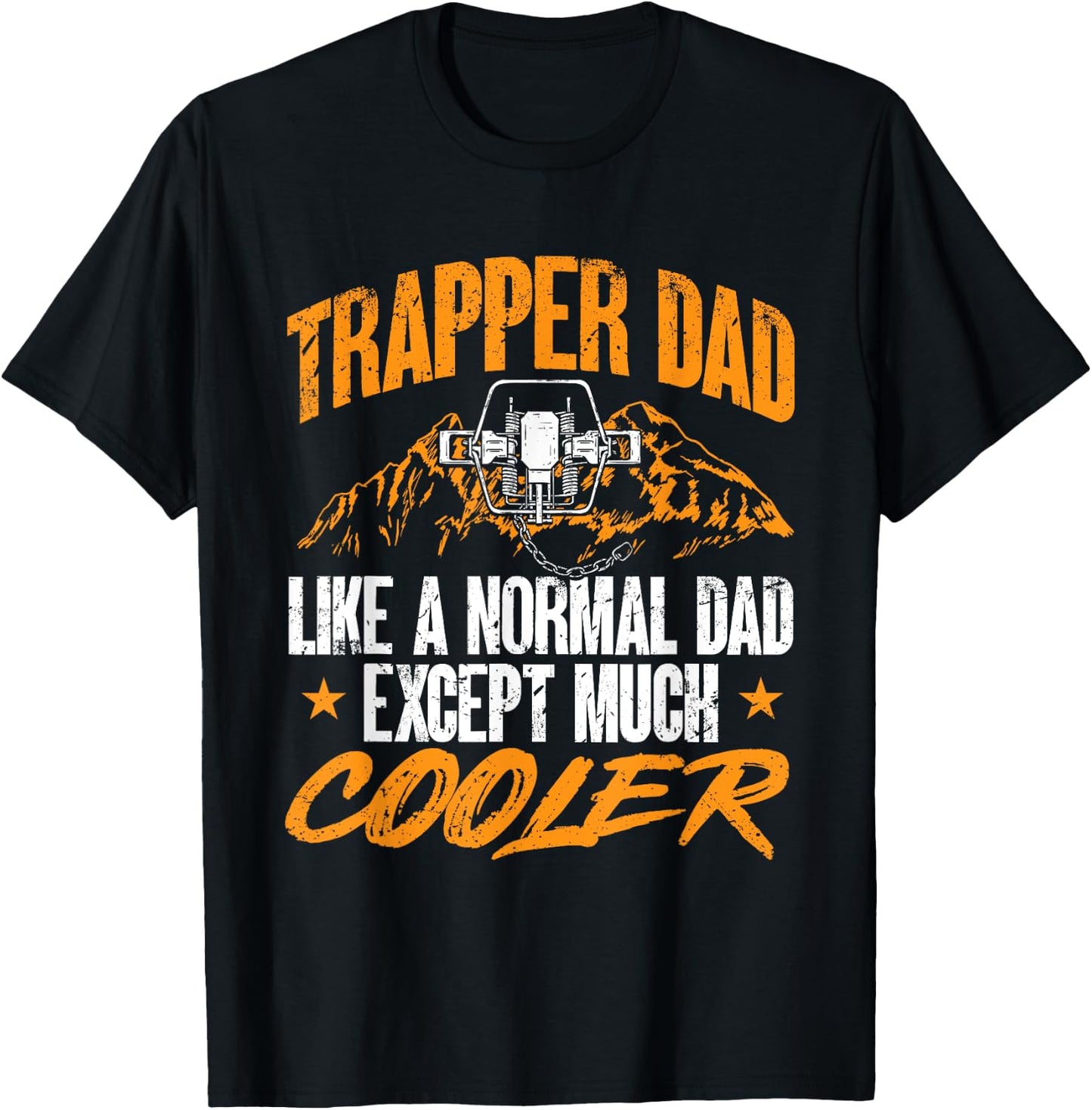 Trapping Trap Hunting Trapper Dad T-Shirt - T-Shirt | Black