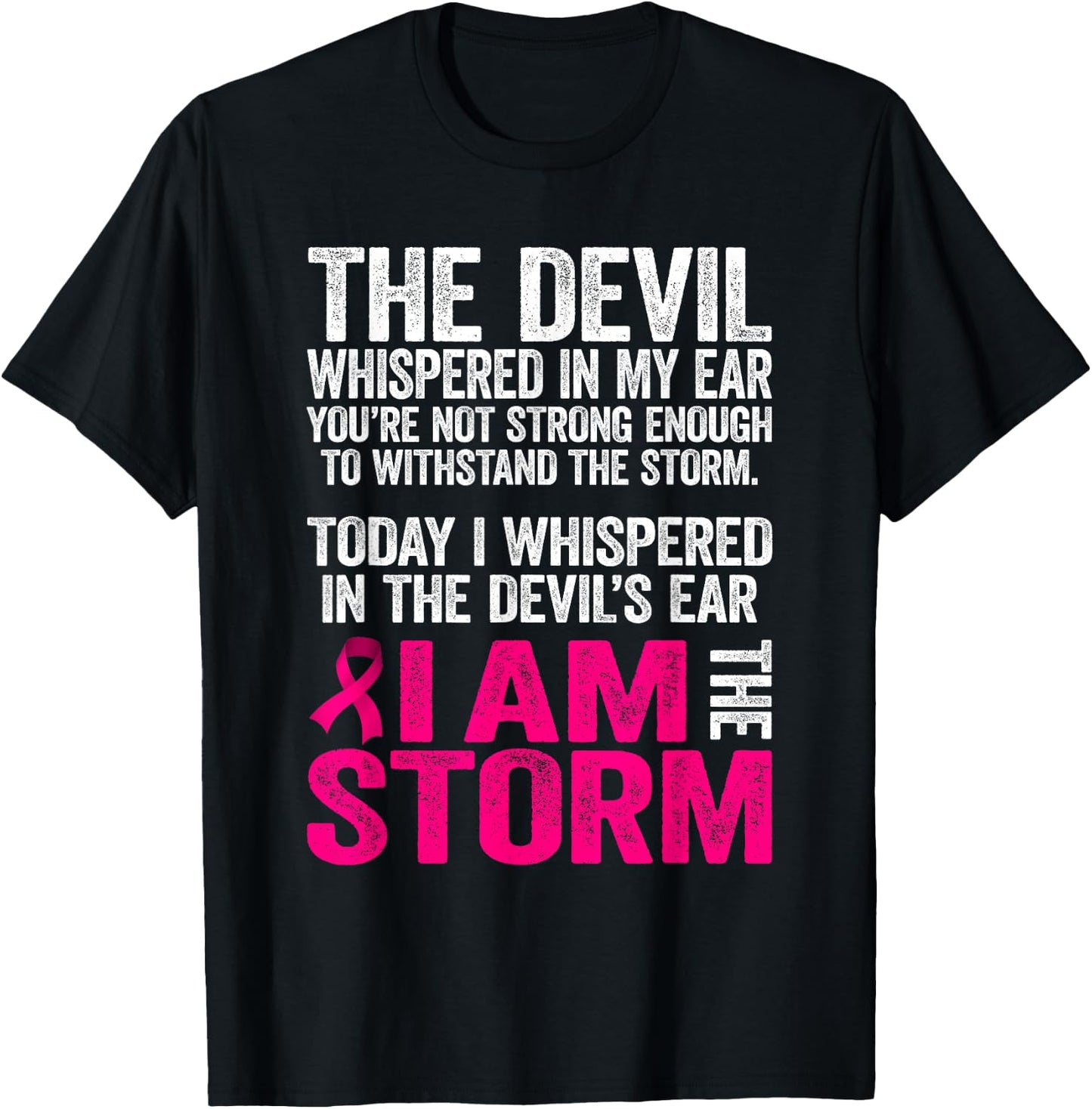 The Devil Whispered In My Ear Breast Cancer Awareness T-Shirt - T-Shirt | Black