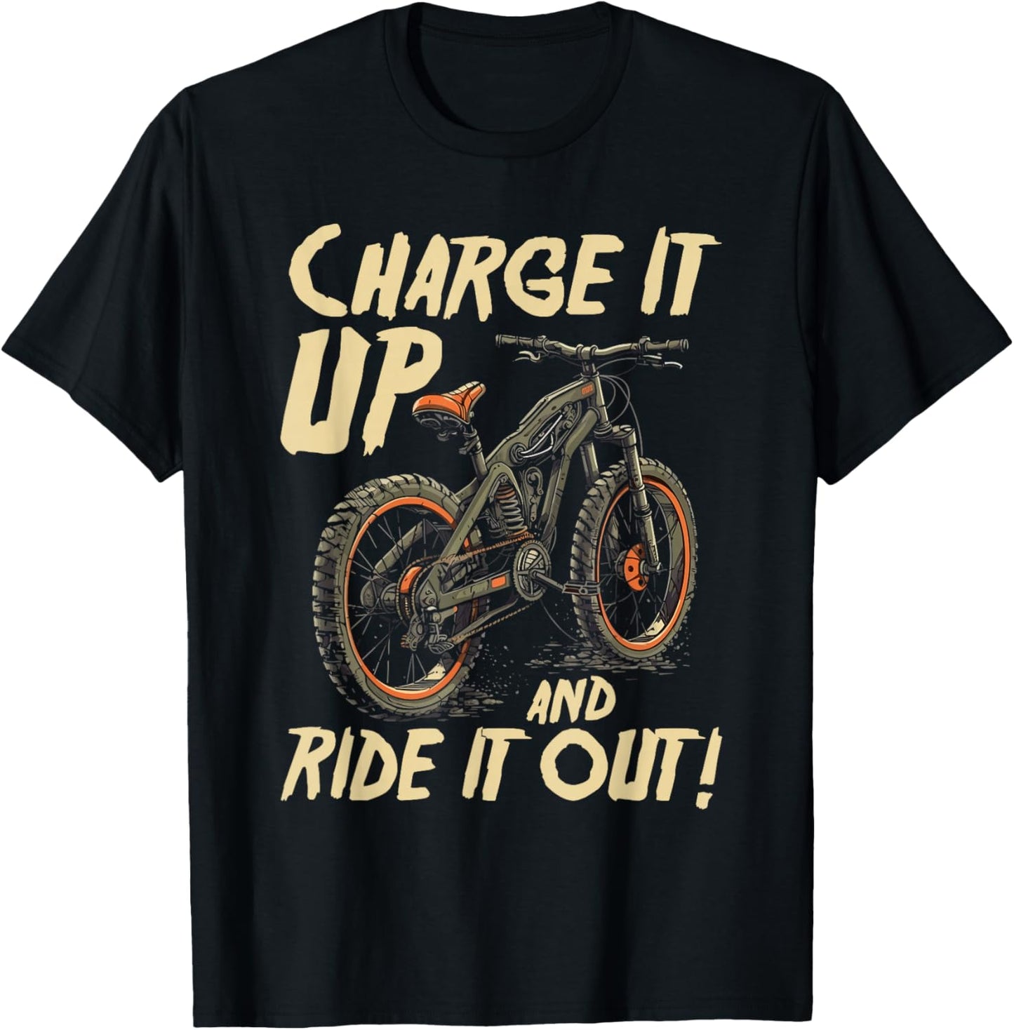 Charge It Up And Ride It Out E-Bike Rider T-Shirt - T-Shirt | Black