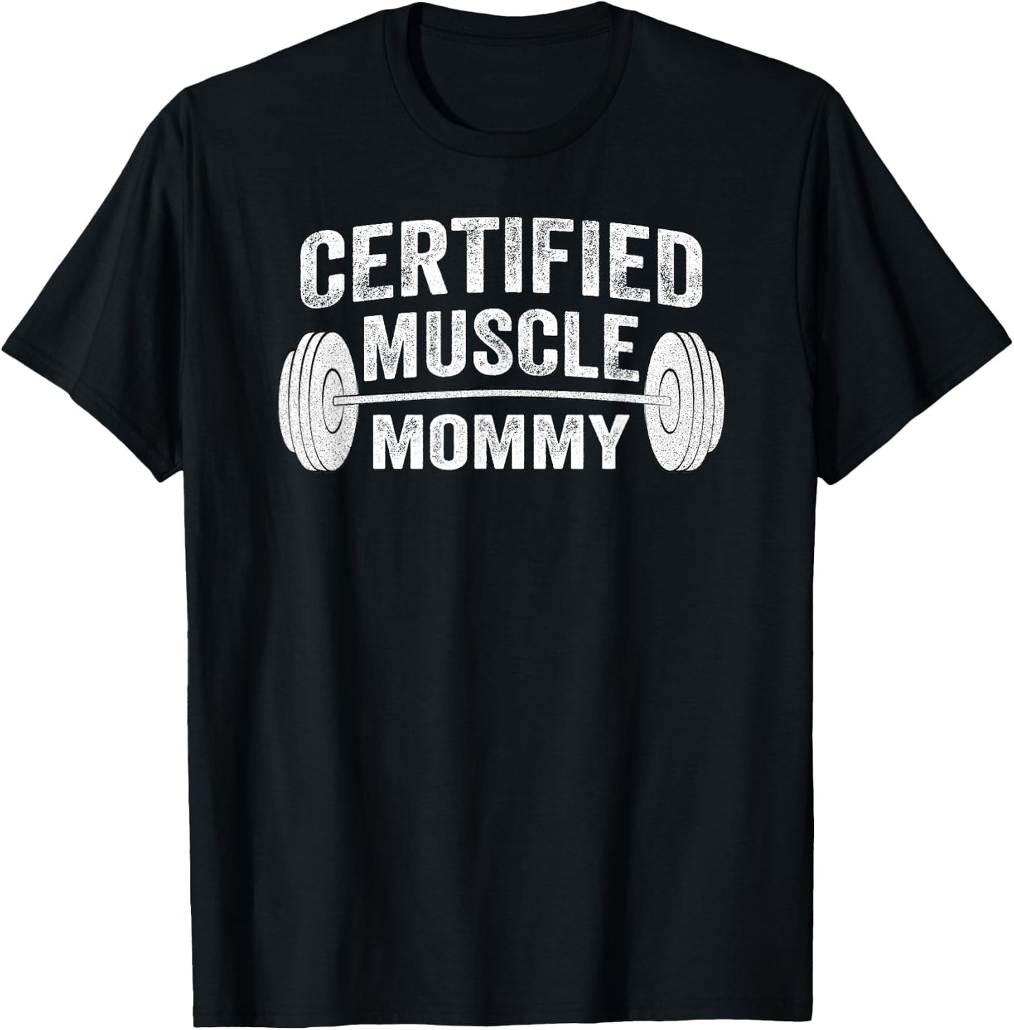 Certified Muscle Mommy T-Shirt - T-Shirt | Black
