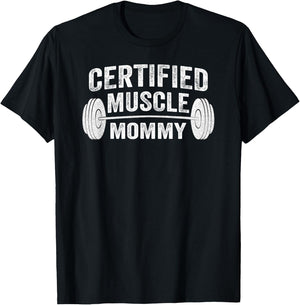 Certified Muscle Mommy T-Shirt - T-Shirt | Black