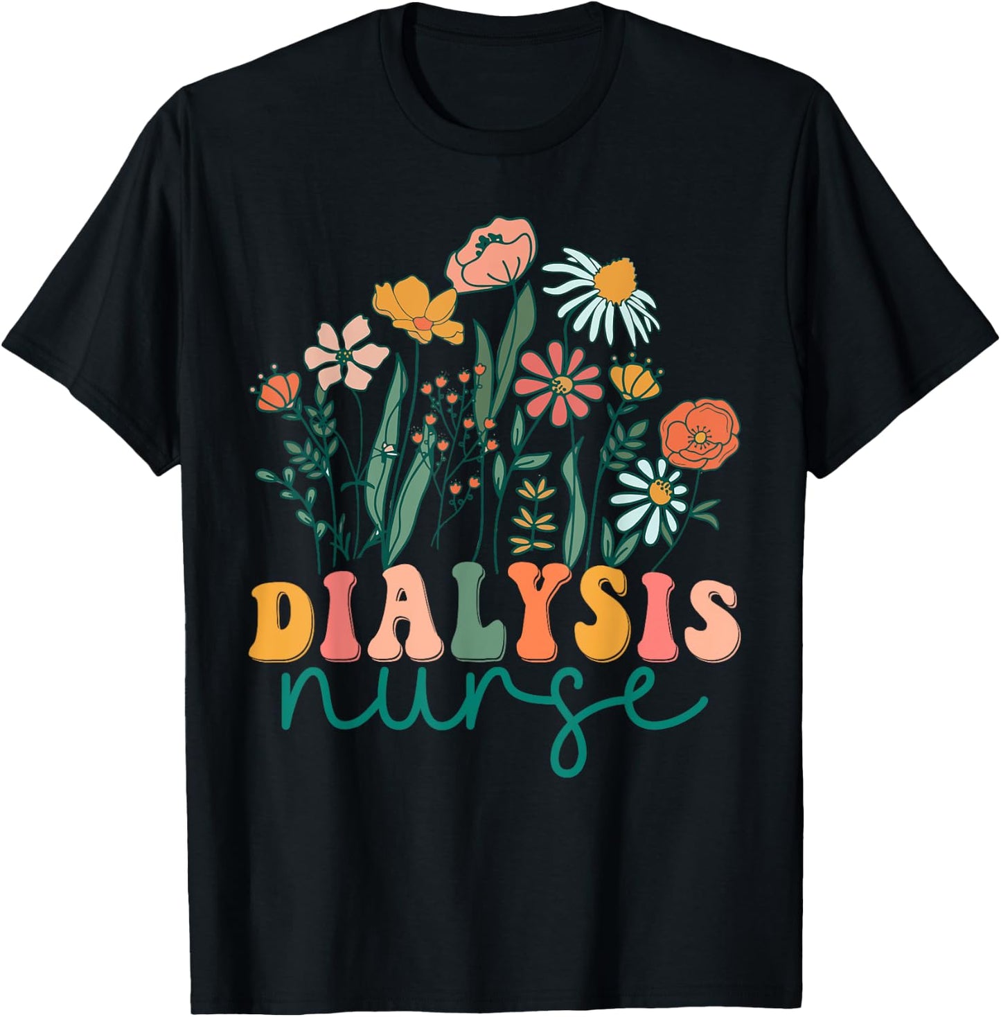 Groovy Wildflower Dialysis Nurse T-Shirt - T-Shirt | Black