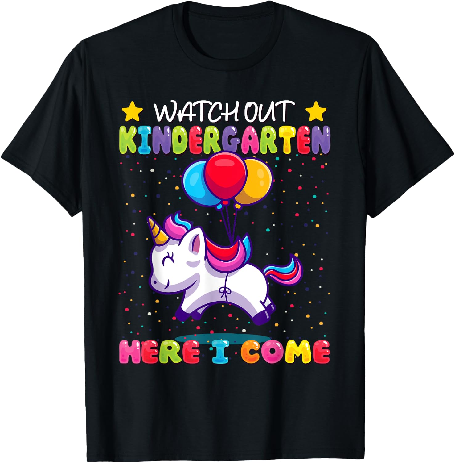Watch Out Kindergarten Here I Come - Kids First Day Unicorn T-Shirt - T-Shirt | Black