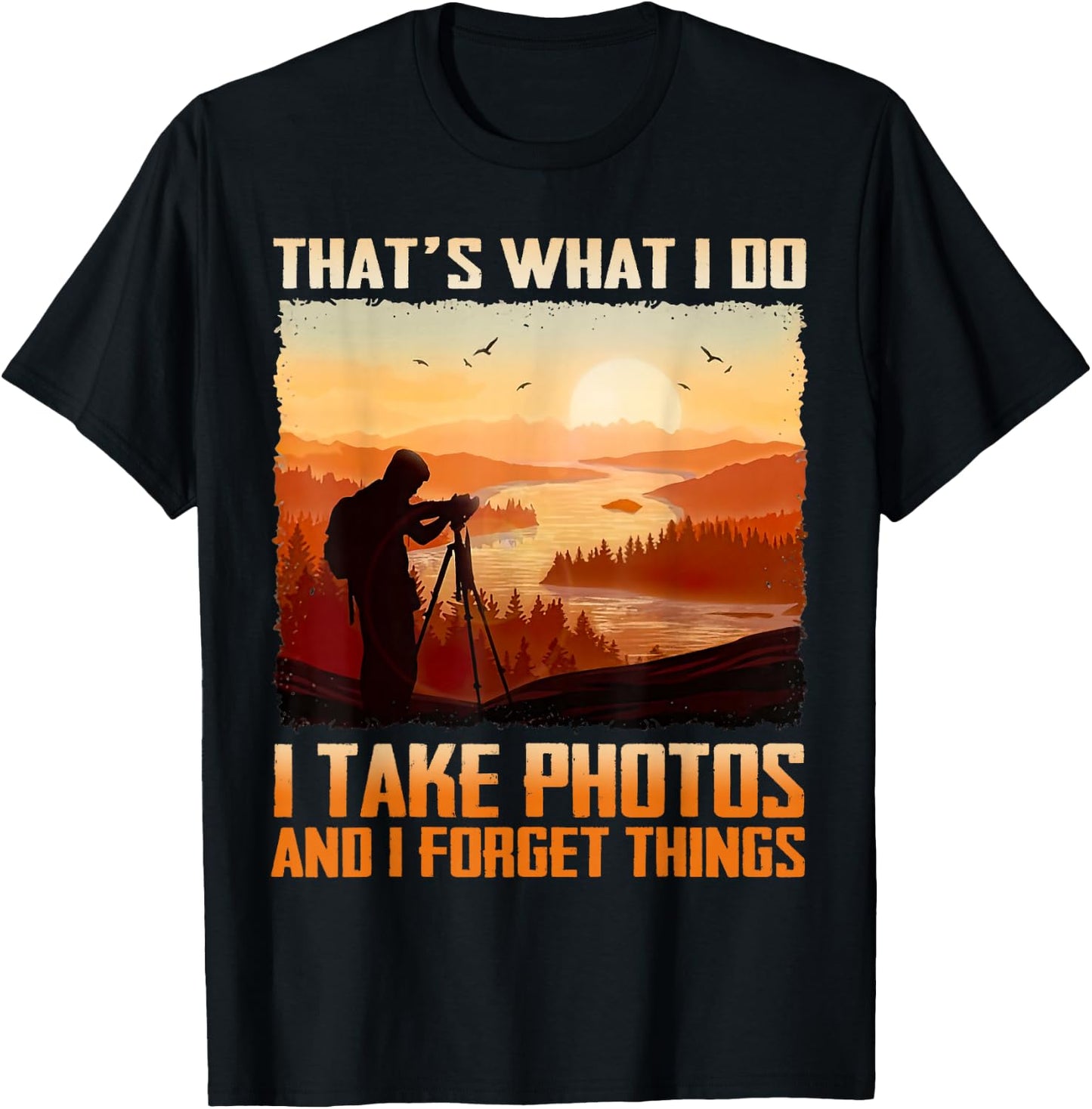 Men That's What I Do I Take Photos And I Forget Things Retro T-Shirt - T-Shirt | Black