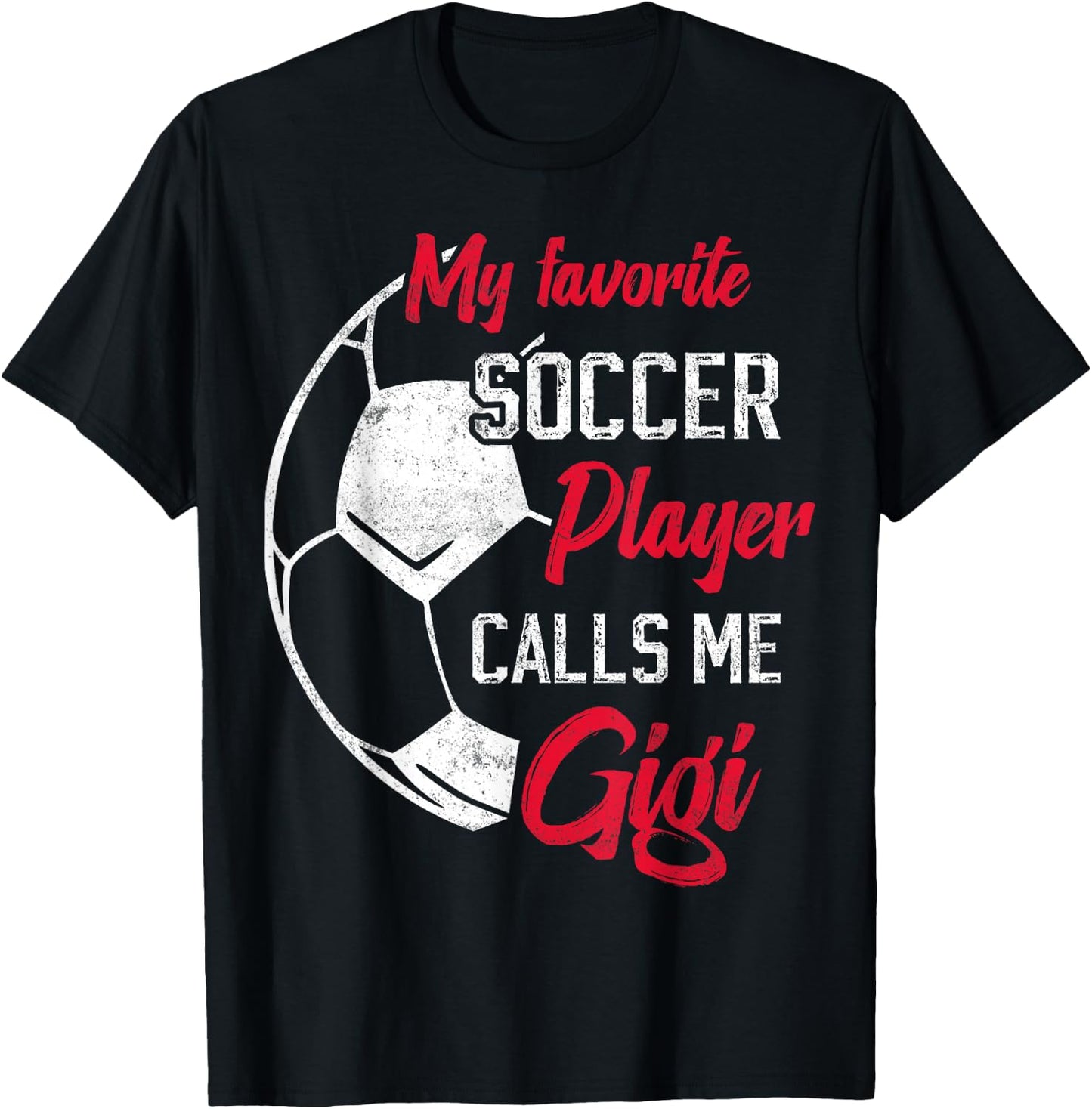 my favorite Soccer player calls me gigi funny grandma T-Shirt - T-Shirt | Black