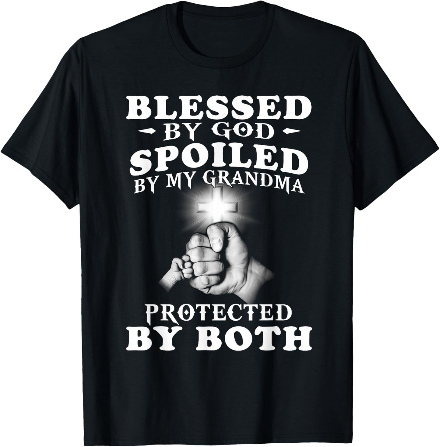 Blessed by God spoiled by my grandma protected by both T-Shirt - T-Shirt | Black