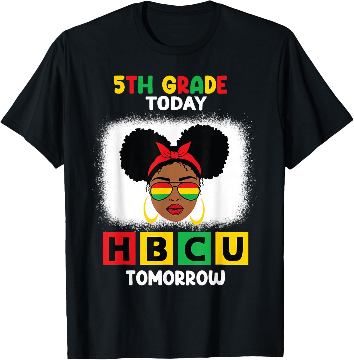5th Grade Today HBCU Tomorrow Historically Black College T-Shirt - T-Shirt | Black
