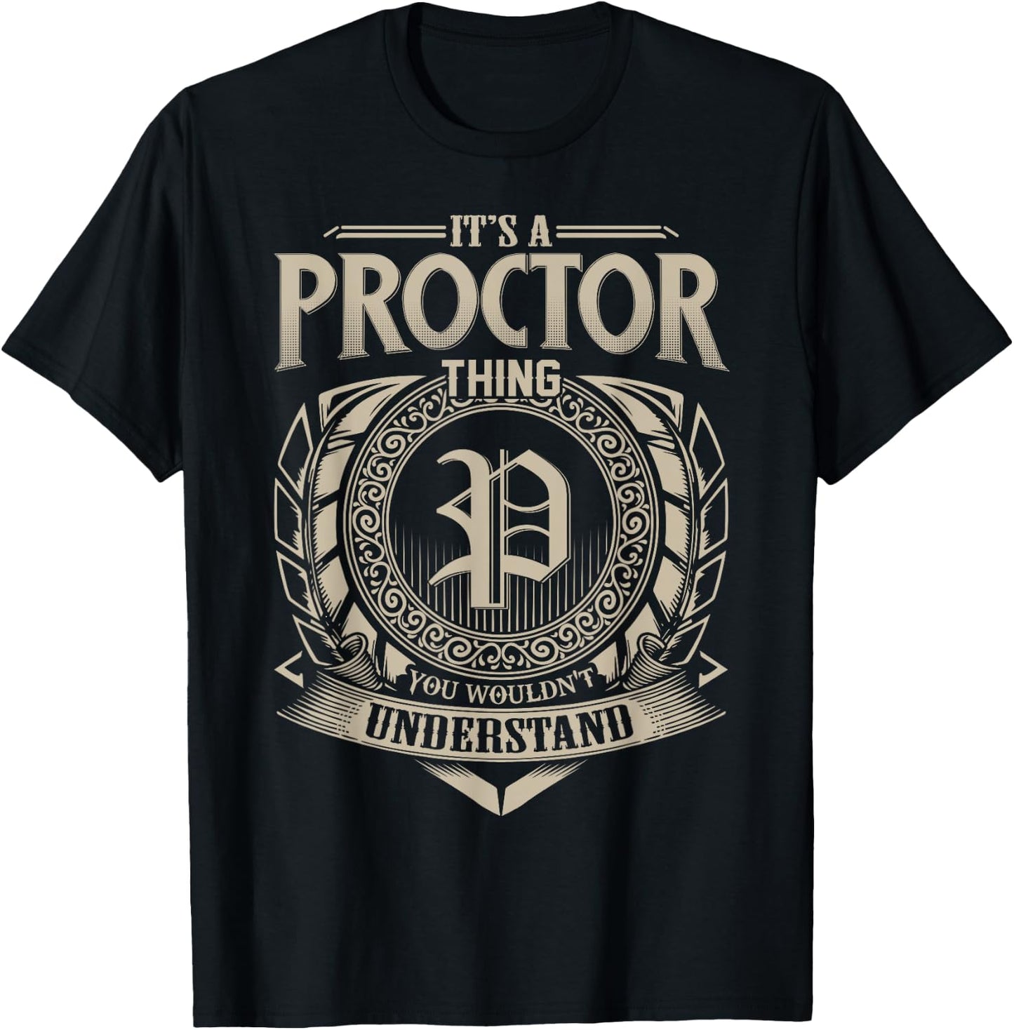 It's A PROCTOR Thing You Wouldn't Understand Name Vintage T-Shirt - T-Shirt | Black