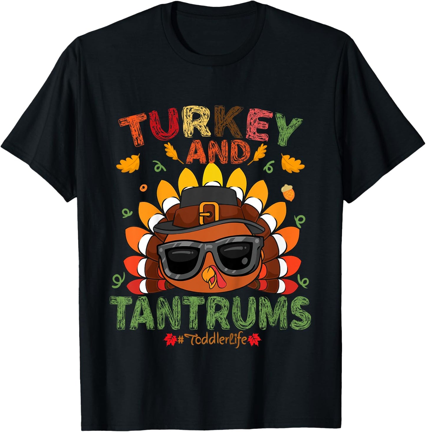 Turkey And Tantrums Toddler Life Thankful Gobble Kids outfit T-Shirt - T-Shirt | Black