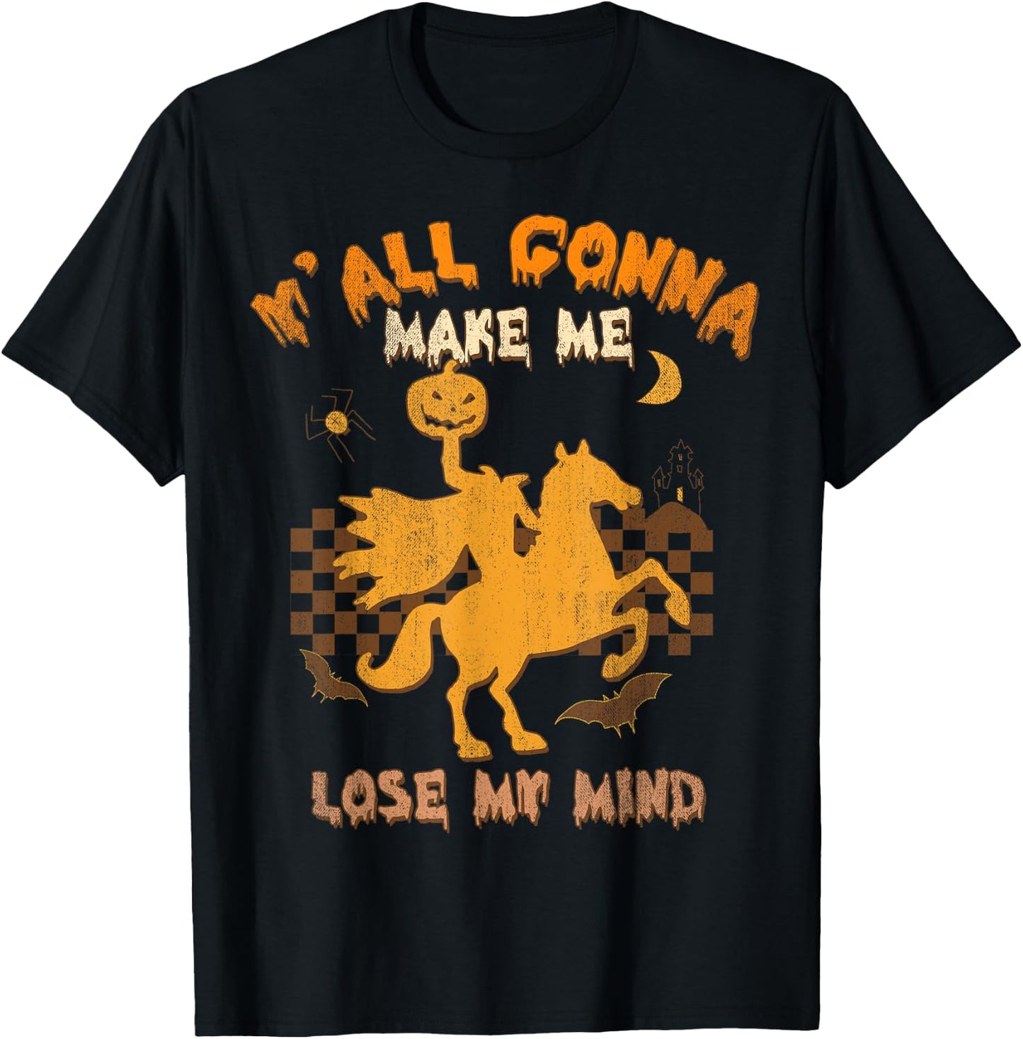 Y'all Gonna Make Me Lose My Mind, Witch Riding Horse T-Shirt - T-Shirt | Black