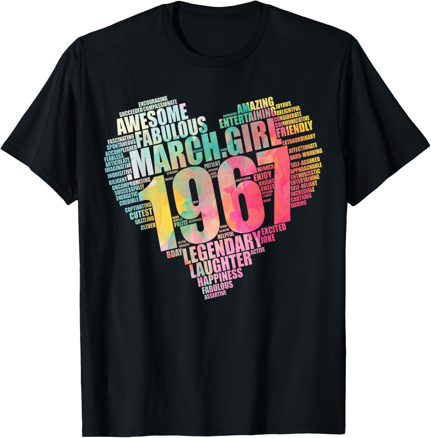 MARCH GIRL 1967 Awesome Fabulous Big Heart 55th Birthday T-Shirt - T-Shirt | Black