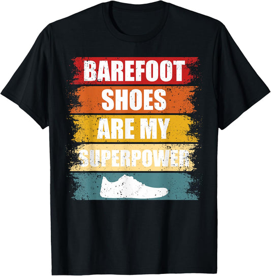 Barefoot Shoes Are My Superpower Grounding Barefoot Runner T-Shirt - T-Shirt | Black
