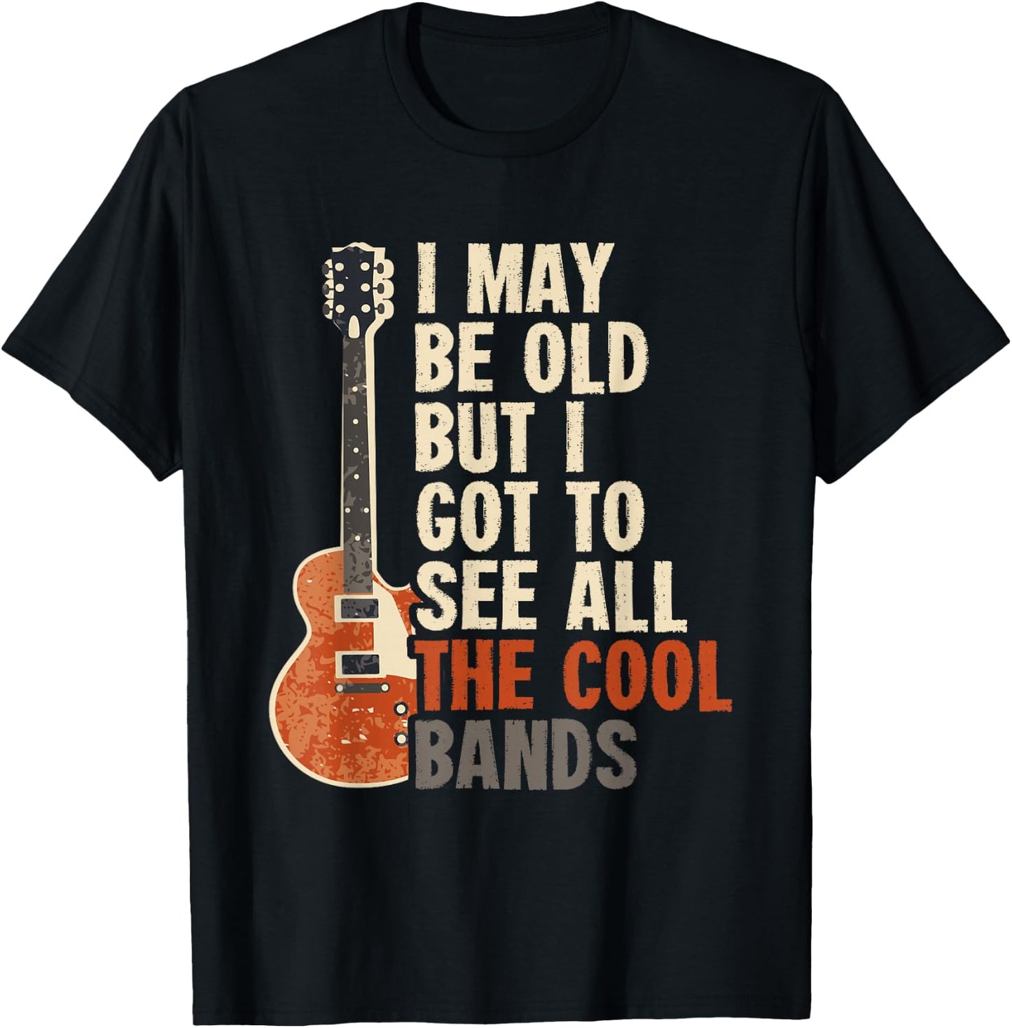 I'm Old But Saw All The Best Cool Bands T-Shirt - T-Shirt | Black